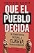 Que el pueblo decida: La democracia según la cuarta transformación (Spanish Edition)