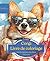 Corgi: Livre de coloriage pour les amoureux des chiens – Édition d’été (Nos chiens adorés) (French Edition)