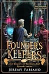 Founder's Keepers...
