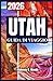 UTAH GUIDA DI VIAGGIO 2026: Una Roadmap Pratica per Itinerari Panoramici, Cucina Locale, Avventure all’Aperto e Pianificazione Intelligente (Italian Edition)