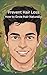 Prevent Hair Loss: How to Grow Hair Naturally