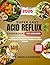 Super Easy Acid reflux Cookbook For Seniors : Simple, Delicious Recipes to Soothe and Support Digestive Health for Older Adults