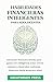 Habilidades Financieras Inteligentes para Adolescentes: Educación financiera sencilla para gastar con inteligencia, evitar errores costosos y ... desde temprana edad. (Spanish Edition)