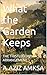 What the Garden Keeps: THE THISTLEDOWN ARRANGEMENT