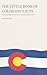 The Little Book of Colorado Facts: Fascinating Things You Never Knew About the Centennial State (The Little Book of American Facts Series)