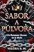 Sabor a Pólvora: Un Romance...