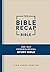 The Bible Recap 365-Day Chronological Study Bible: King James Version