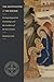 The Justification of the Sinless (Studies in Historical and Systematic Theology): On Supralapsarian Christology and the Goodness of the Incarnation
