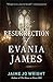 The Resurrection of Evania James by Jaime Jo Wright