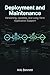 Deployment and Maintenance: Versioning, Updates, and Long-Term Application Support (Modern Native Application Development Workflow Book 4)