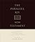 The Parallel KJV New Testament: Two Greek Traditions (Textus Receptus and Critical Text) with Two English Translations (King James Version, Original and Modified)