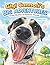 Gigi Cannoli’s Big Adventures: From Shelter to Forever Home (Rescue Stories You Can Color)