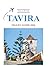 Tavira Travel Guide 2026: Insider Knowledge Revealed