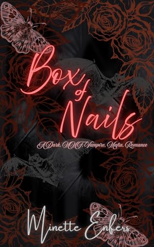 Box of Nails: A Dark, MMF, Vampire, Mafia Romance (Kindle Edition)