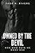 Owned by the Devil: A Dark MM Mafia Erotic Novella (Men Who Ruin Me)