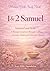 Women Bible Study Book 1 & 2 Samuel: Anointed and Held: A Woman’s Journey Through Calling, Courage, Failure, and Covenant Promise
