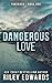Dangerous Love (Takeback, #1)