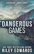 Dangerous Games