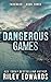 Dangerous Games (Takeback, #3)
