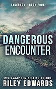 Dangerous Encounter