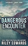 Dangerous Encounter