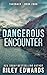 Dangerous Encounter