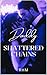 Daddy: Shattered Chains : Book Two (THE VALE UNIVERSE COLLECTION SERIES)