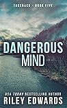 Dangerous Mind by Riley Edwards