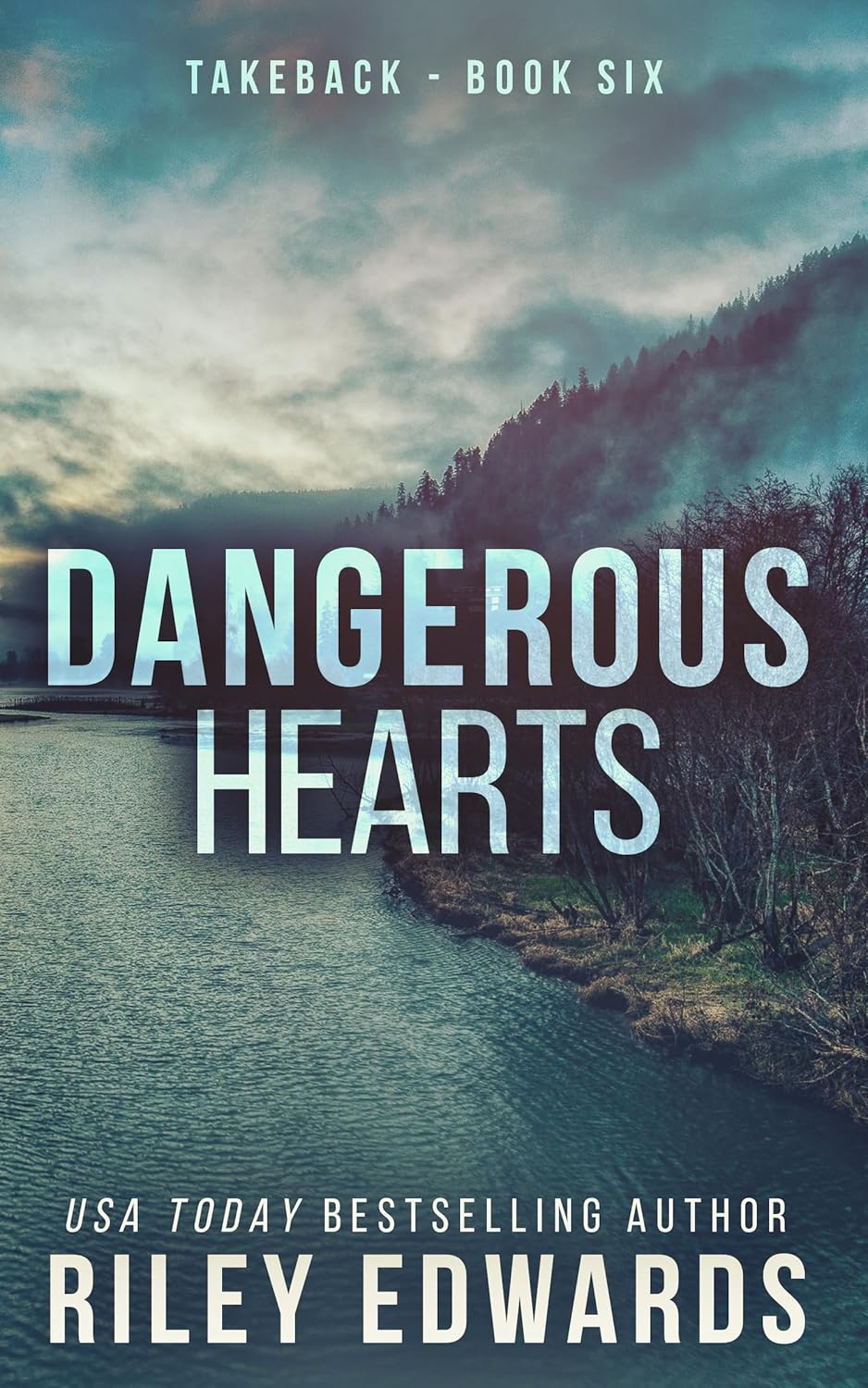 Dangerous Hearts (Takeback, #6)