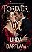 Forever You by Linda Bartlam