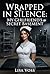 Wrapped in Silence: My Girlfriend’s Secret Basement