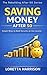 Saving Money After 50: Simple Ways to Build Security on Any Income (The Rebuilding After 50 Series Book 6)