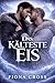 Das kälteste Eis: Liebe jenseits der Eisbahn (German Edition)