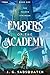 Embers of the Academy: A Military Portal Fantasy (The Second Stranger Book 1)