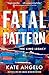Fatal Pattern (The King Legacy Book #2) by Kate Angelo Fatal Pattern (The King Legacy Book #2) by Kate Angelo