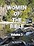 Women of the Bible volume 3: Exhort, Encourage, Edify