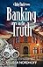 Banking on the Truth: A Rub...