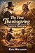The First Thanksgiving Truth vs. Tradition: A History’s Famous Stories Book (History's Famous Stories: Truth or Fiction)