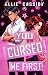 You Cursed Me First by Ellie Cassidy
