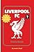 Liverpool FC Trivia Book: The Ultimate Quiz Book for Liverpool Fans with Fun Facts, True or False and Word Searches