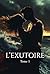 L’exutoire (French Edition)