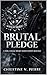 Brutal Pledge: A Dark College Hockey Secret Society Romance (Black Ice Society Book 1)