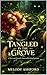 Tangled In The Grove : A Vines and Tentacles Monster Breeding Romance