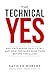 The Technical Yes - Why Enterprise Deals Stall and How Presales Wins Them Before the Close