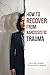 How to Recover from Narcissistic Trauma and Reclaim Your Power: A Spiritual Warfare Guide to Breaking the Trauma Bond, Dismantling Demonic Assignments, and Walking in Your God-Given Authority