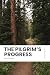 The Pilgrim's Progress: In ...