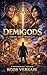 DEMIGODS: A Metaphysical Thriller