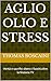 Aglio Olio e Stress: Verità e sacrifici dietro i fuochi,oltre la finzione TV (Italian Edition)