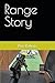 Range Story by Pete Roberts