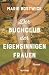 Der Buchclub der eigensinnigen Frauen: Roman | Vier Frauen, ein Buchclub – und der Beginn einer Revolution. Der große Bestseller aus den USA! (German Edition)